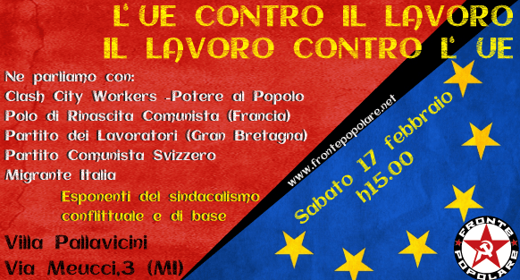 Milano, 17 febbraio: militanti politici e sindacali da tutta Europa discutono dell’attacco dell’UE contro i&nbsp;lavoratori