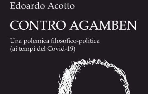 Acotto contro Agamben, ovvero miseria del “nudo eloquio”&nbsp;agambeniano