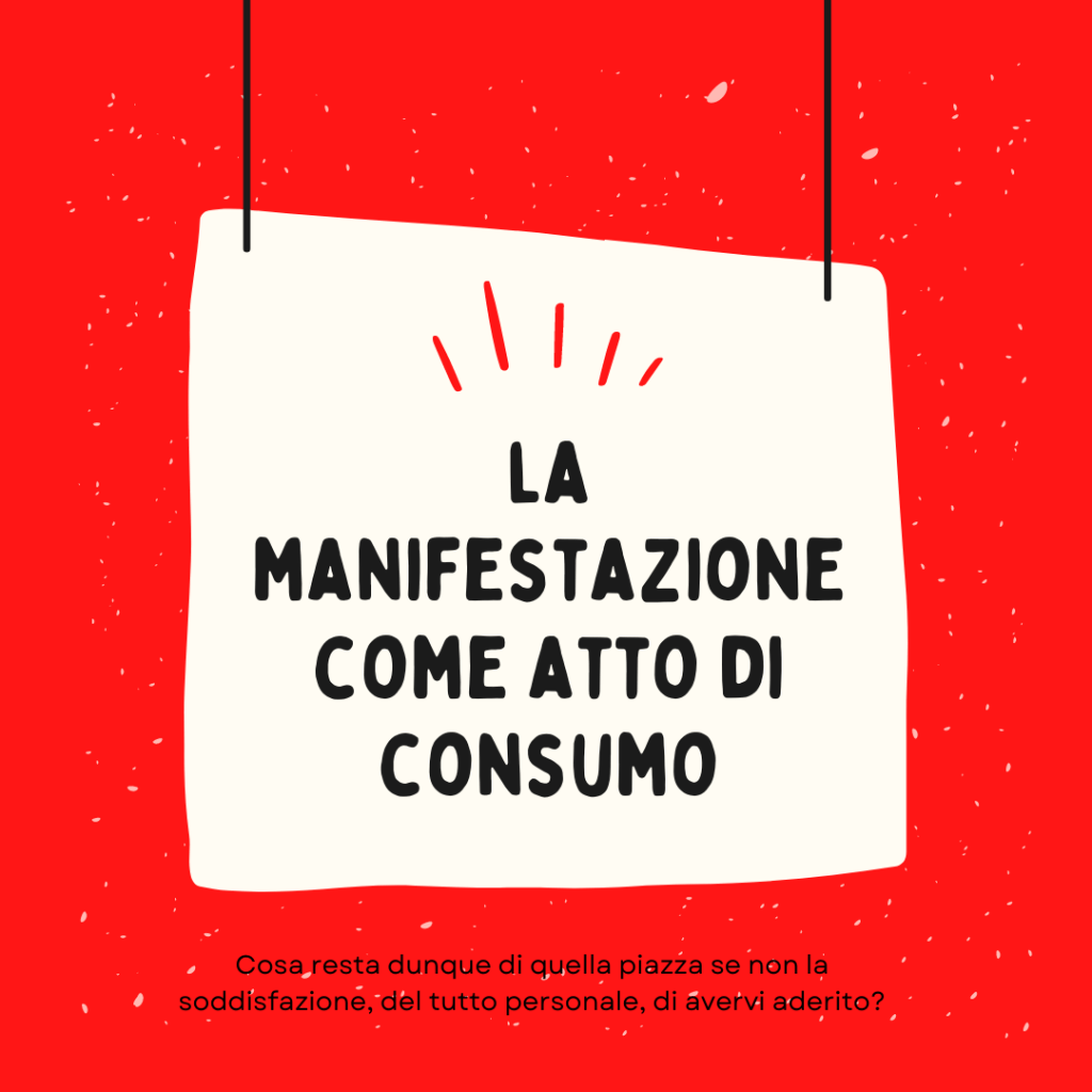 La manifestazione come atto di&nbsp;consumo